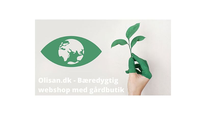 Olisan.dk. Bæredygtig webshop med gårdbutik i Harlev, Aarhus.